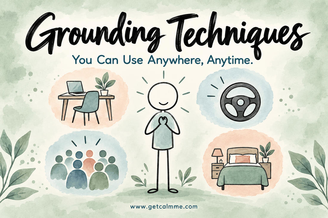 Grounding Techniques You Can Use Anywhere, Anytime - calmme