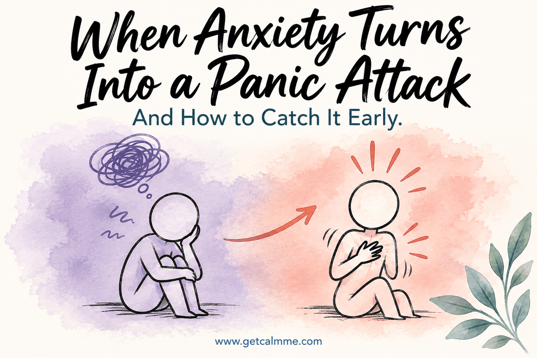 When Anxiety Turns Into a Panic Attack (And How to Catch It Early) - calmme
