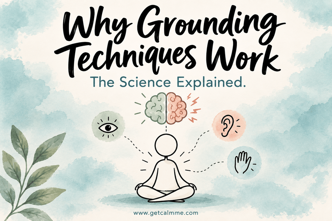 Why Grounding Techniques Actually Work (The Science Explained) - calmme